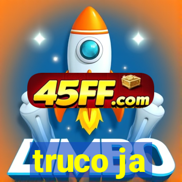 truco ja
